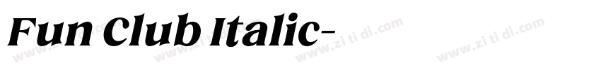 Fun Club Italic字体转换 Fun Club Italic字体转换